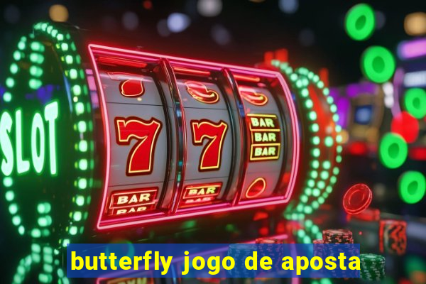 butterfly jogo de aposta